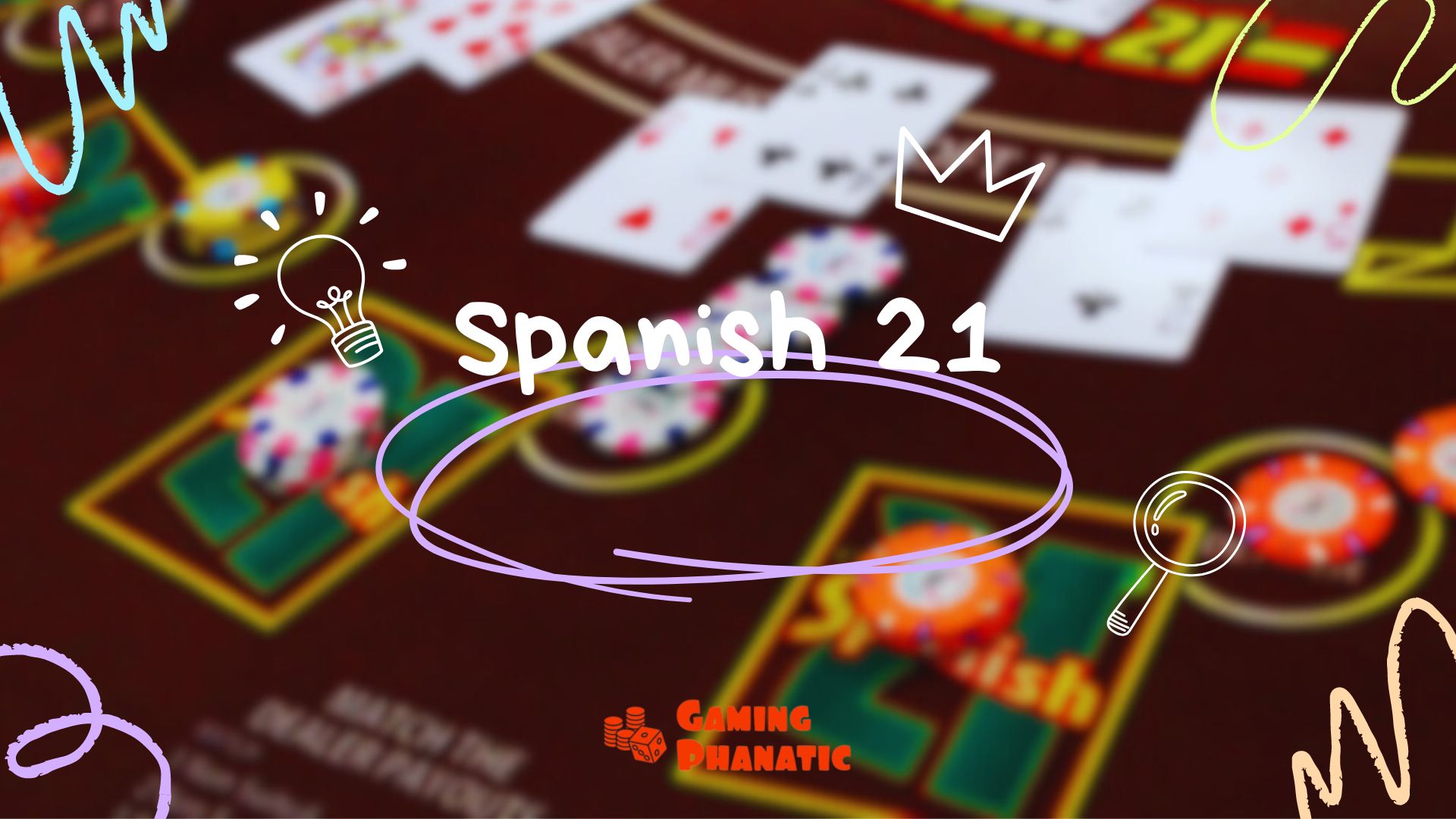 The Spanish 21 Game
