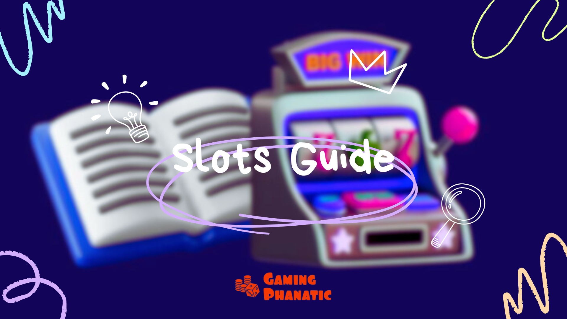 Slots Guide
