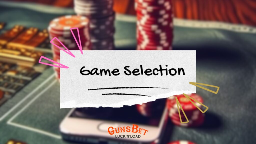 Game Selection